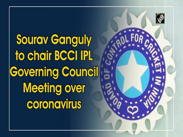 Sourav Ganguly to chair BCCI IPL Governing Council Meeting over coronavirus