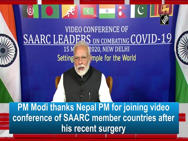 PM Modi thanks Nepal PM for joining video conference of SAARC member countries after his recent surgery