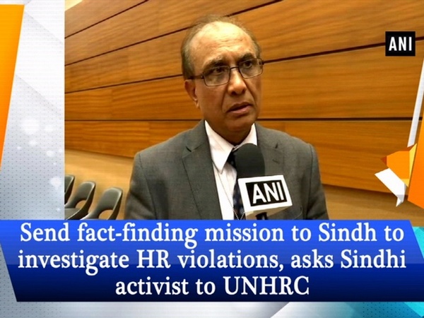 Send fact-finding mission to Sindh to investigate HR violations, asks Sindhi activist to UNHRC