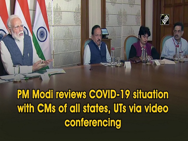 PM Modi reviews COVID-19 situation with CMs of all states, UTs via video conferencing