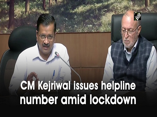 CM Kejriwal issues helpline number amid lockdown