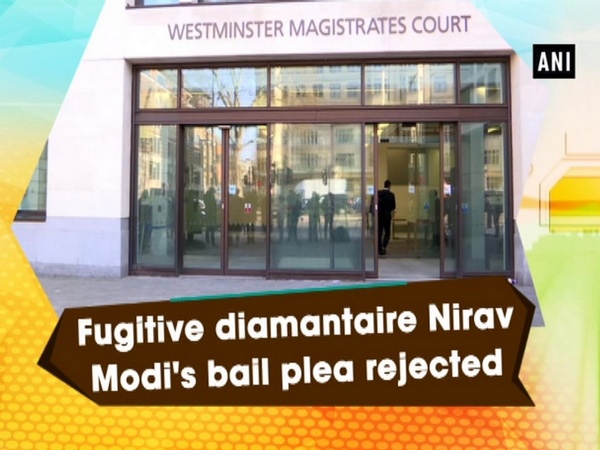 Fugitive diamantaire Nirav Modi's bail plea rejected