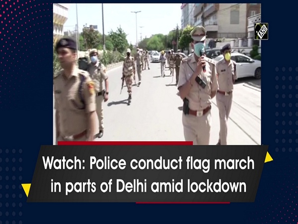 Watch: Police conduct flag march in parts of Delhi amid lockdown