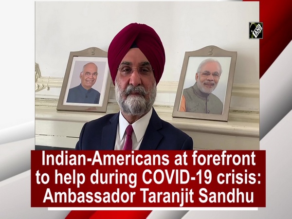 Indian-Americans at forefront to help during COVID-19 crisis: Ambassador Taranjit Sandhu