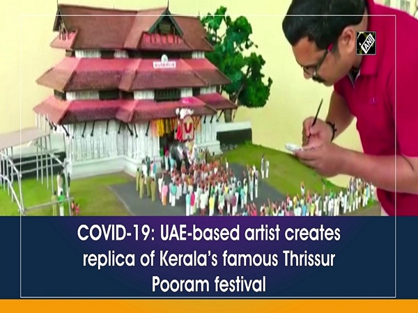 COVID-19: UAE-based artist creates replica of Kerala’s famous Thrissur Pooram festival