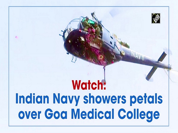 Watch: Indian Navy showers petals over Goa Medical College