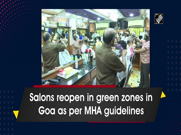 Salons reopen in green zones in Goa as per MHA guidelines