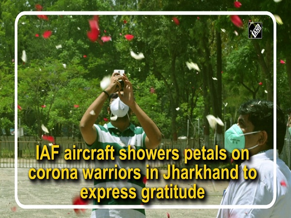 IAF aircraft showers petals on corona warriors in Jharkhand to express gratitude