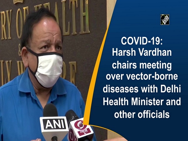 COVID-19: Harsh Vardhan chairs meeting over vector-borne diseases with Delhi Health Minister and other officials