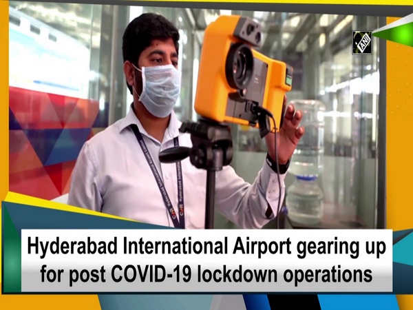Hyderabad International Airport gearing up for post COVID-19 lockdown operations