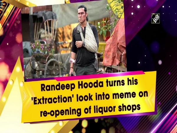 Randeep Hooda turns his 'Extraction' look into meme on re-opening of liquor shops