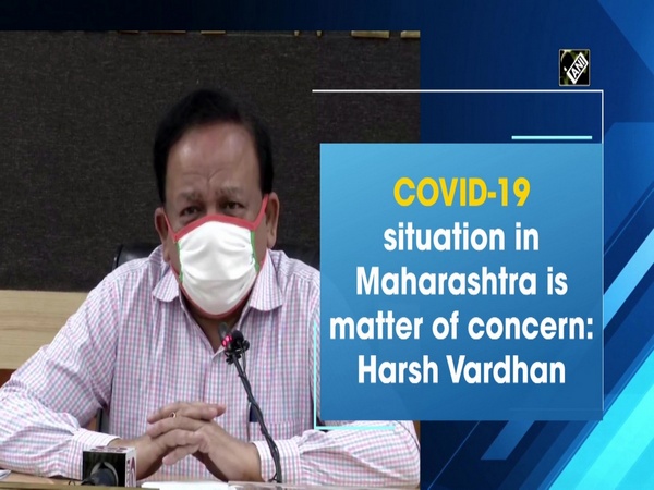 COVID-19 situation in Maharashtra is matter of concern: Harsh Vardhan