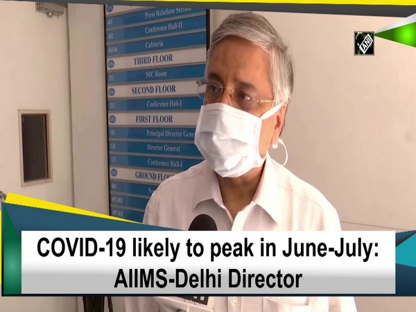 COVID-19 likely to peak in June-July: AIIMS-Delhi Director