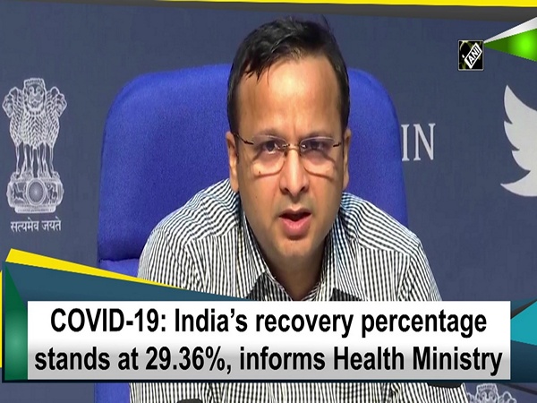COVID-19: India’s recovery percentage stands at 29.36%, informs Health Ministry