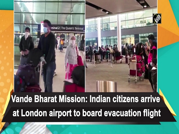 Vande Bharat Mission: Indian citizens arrive at London airport to board evacuation flight