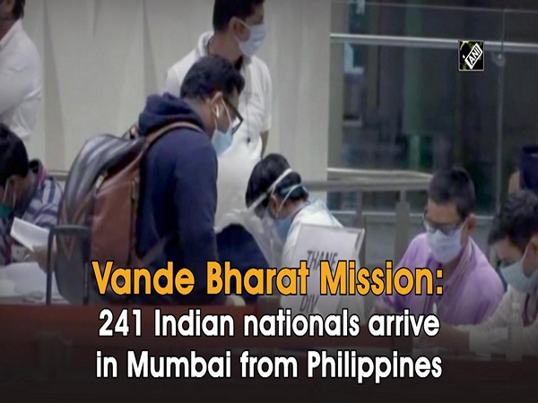 Vande Bharat Mission: 241 Indian nationals arrive in Mumbai from Philippines