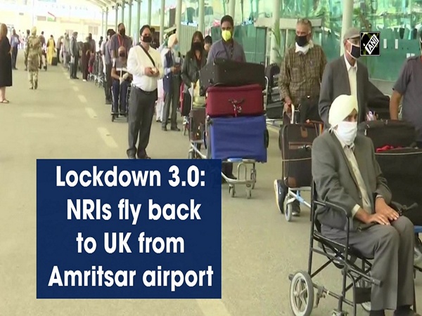 Lockdown 3.0: NRIs fly back to UK from Amritsar airport
