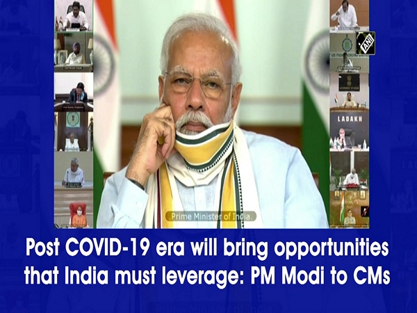 Post COVID-19 era will bring opportunities that India must leverage: PM Modi to CMs