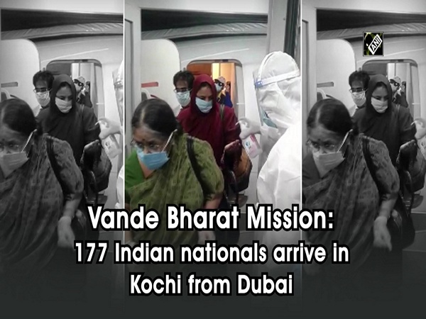 Vande Baharat Mission: 177 Indian nationals arrive in Kochi from Dubai