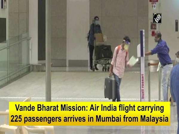 Vande Bharat Mission: Air India flight carrying 225 passengers arrives in Mumbai from Malaysia