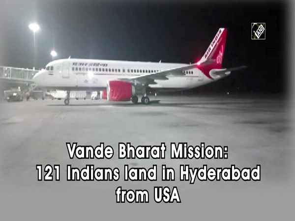 Vande Bharat Mission: 121 Indians land in Hyderabad from USA