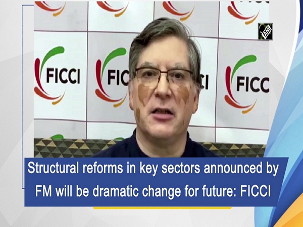 Structural reforms in key sectors announced by FM will be dramatic change for future: FICCI