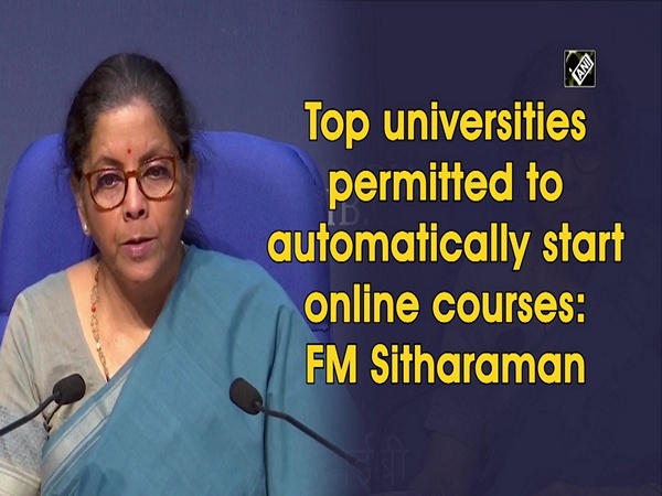 Top universities permitted to automatically start online courses: FM Sitharaman