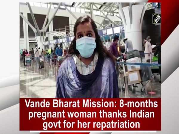 Vande Bharat Mission: 8-months pregnant woman thanks Indian govt for her repatriation