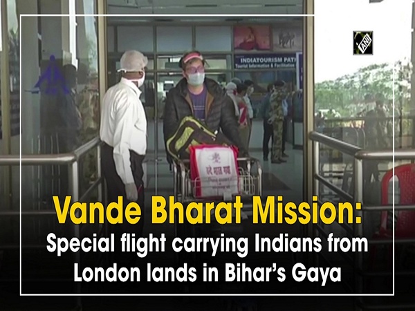 Vande Bharat Mission: Special flight carrying Indians from London lands in Bihar’s Gaya