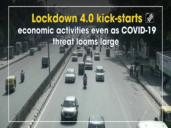 Lockdown 4.0 kick-starts economic activities even as COVID-19 threat looms large
