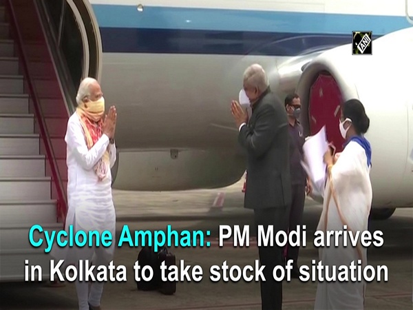 Cyclone Amphan: PM Modi arrives in Kolkata to take stock of situation