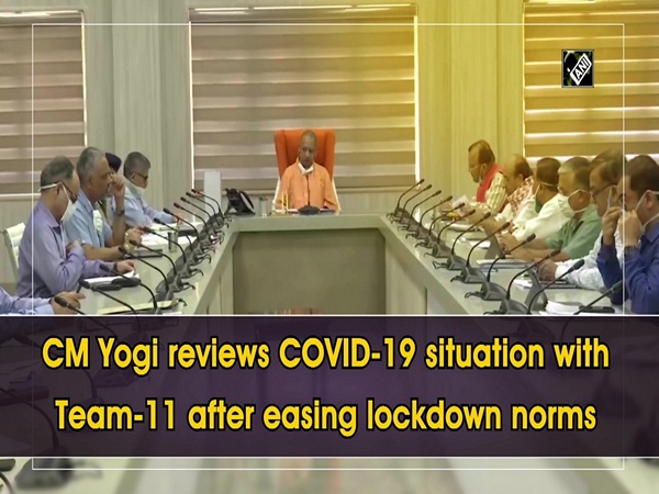 CM Yogi reviews COVID-19 situation with Team-11 after easing lockdown norms