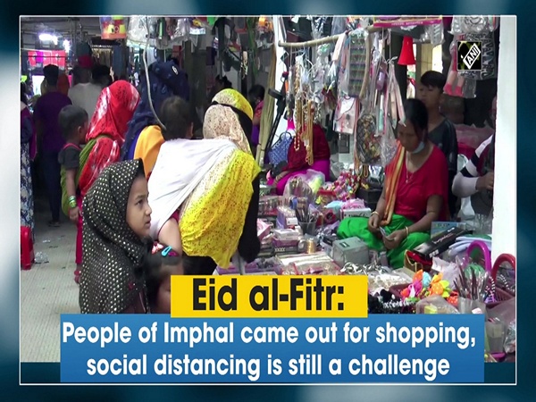 Eid al-Fitr: People of Imphal came out for purchasing, social distancing is still a challenge