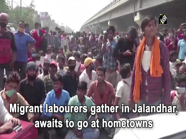 Migrant labourers gather in Jalandhar, awaits to go at hometowns