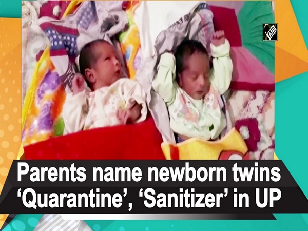 Parents name newborn twins ‘Quarantine’, ‘Sanitizer’ in UP