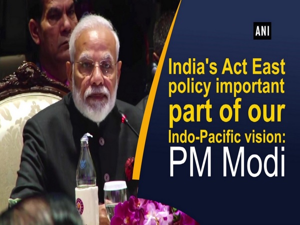India's Act East policy important part of our Indo-Pacific vision: PM Modi
