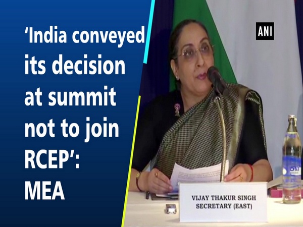 ‘India conveyed its decision at summit not to join RCEP’: MEA