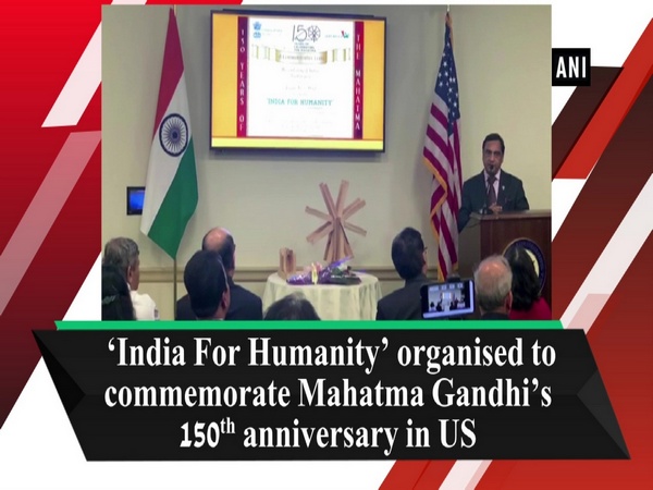 ‘India For Humanity’ organised to commemorate Mahatma Gandhi’s 150th anniversary in US