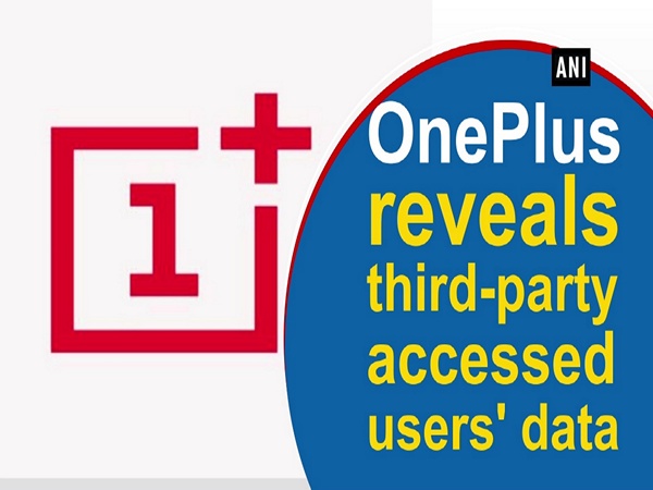OnePlus reveals third-party accessed users' data