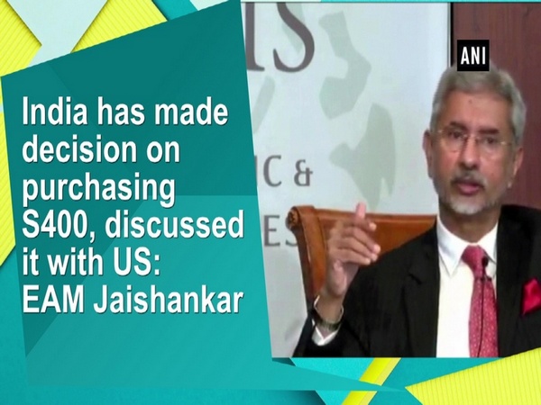 India has made decision on purchasing S400, discussed it with US: EAM Jaishankar