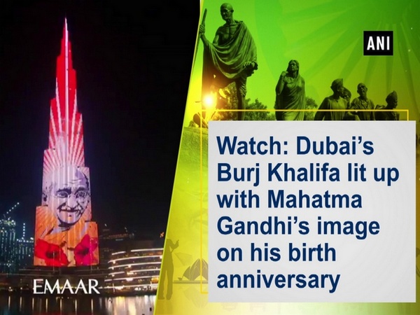 Watch: Dubai’s Burj Khalifa lit up with Mahatma Gandhi’s image on his birth anniversary