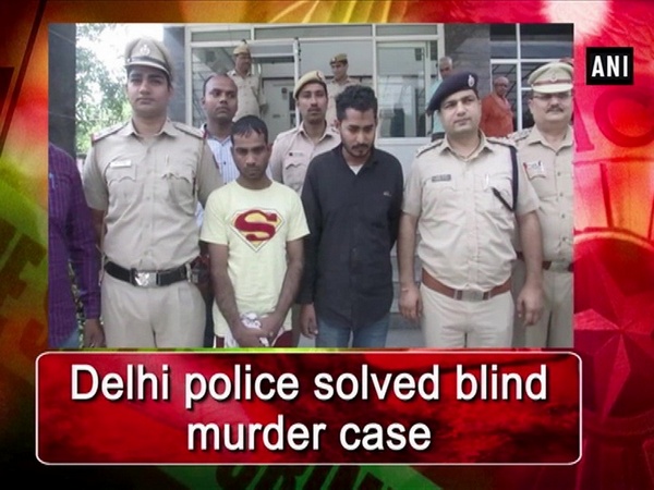 Delhi police solved blind murder case