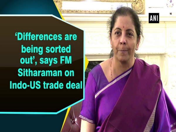 ‘Differences are being sorted out’, says FM Sitharaman on Indo-US trade deal