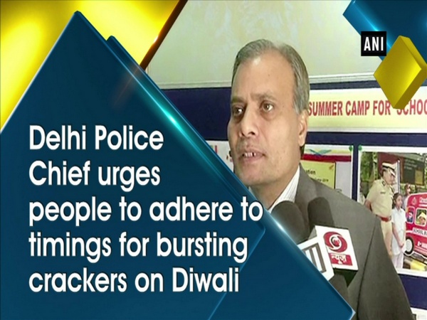 Delhi Police Chief urges people to adhere to timings for bursting crackers on Diwali