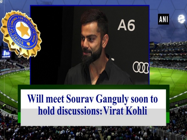Will meet Sourav Ganguly soon to hold discussions: Virat Kohli