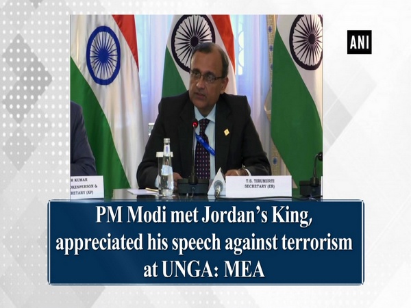 PM Modi met Jordan's King, appreciated his speech against terrorism at UNGA: MEA