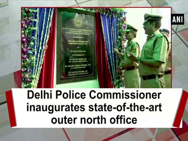 Delhi Police Commissioner inaugurates state-of-the-art outer north office