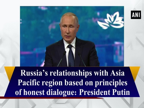 Russia’s relationships with Asia Pacific region based on principles of honest dialogue: President Putin