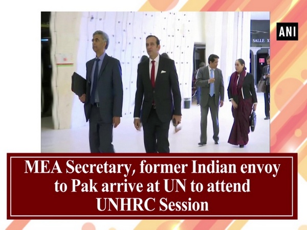 MEA Secretary, former Indian envoy to Pak arrive at UN to attend UNHRC Session