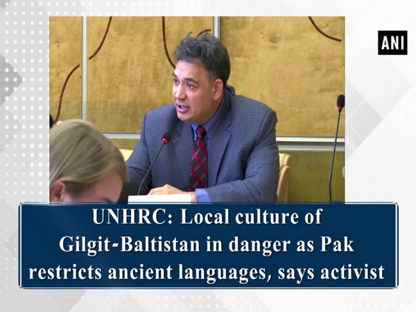 UNHRC: Local culture of Gilgit-Baltistan in danger as Pak restricts ancient languages, says activist